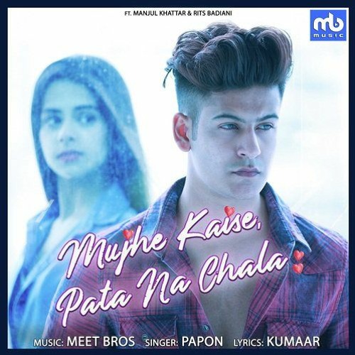 Mujhe Kaise Pata Na Chala / Papon x Meet Bros /8D Song