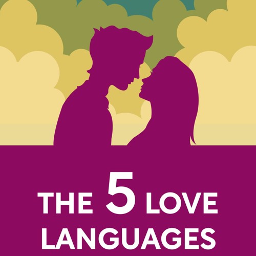 stream-the-5-love-languages-chapter-3-falling-in-love-from-ilya