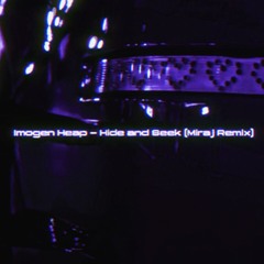Imogen Heap - Hide and Seek (Miraj Remix)