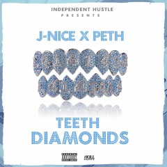 J-Nice x Peth - Teeth Diamonds(Prod. Bando)