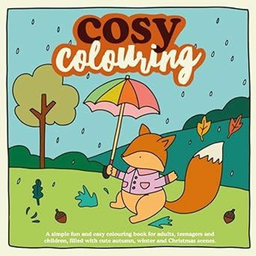 Stream [Best Coloring Book] Cosy Colouring : A Simple, fun and