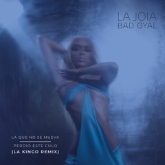 La Que No Se Mueva & Perdió Este Culo (La Kingo Remix)