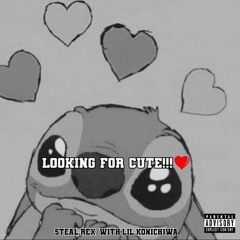 LOOKING FOR CUTE!!! [❤] (W/ Watagashi)