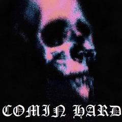 $UICIDEBOY$ - COMIN HARD (FEAT. EVIL PIMP)