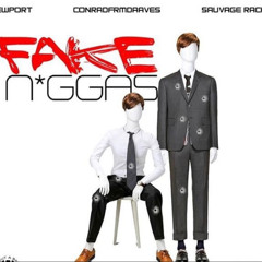 FAKE NIGGAS