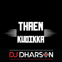Dj Dharson - Thaen Kudikka