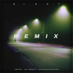 TRSTN - Night (SJL Beats Remix) [BIRTHDAY TRACK]