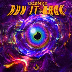 COZMYX - RUN IT BACK