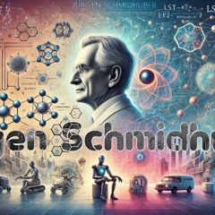 Jürgen Schmidhuber & Artificial Intelligence