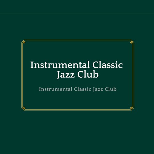 Stream Classic Club Jazz by Instrumental Classic Jazz | Listen online ...