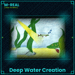 Deep Water Creation