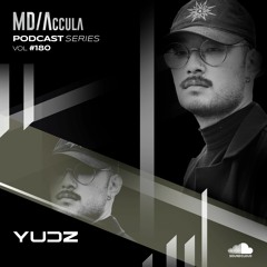 MDAccula Podcast Series voll#180 - Yudz