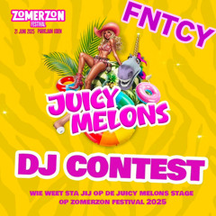 Juicy Melons Stage @Zomerzon Festival 2025 DJ Contest - DJ FNTCY