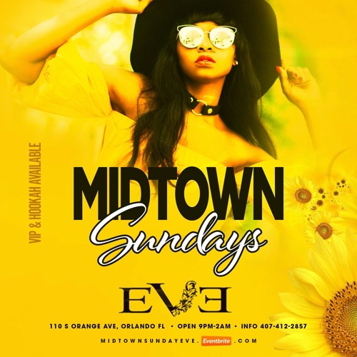 Midtown Sundays At Eve Orlando 4.11.21