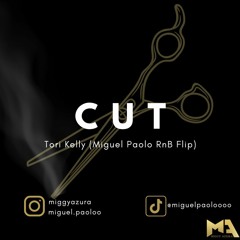 Cut - Tori Kelly (Miguel Paolo RnB Flip)