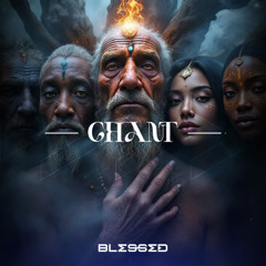 CHANT - BLESSED