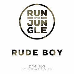 D*Minds - Rude Boy