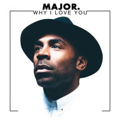 Major - Why I Love You(New Orleans Bounce)
