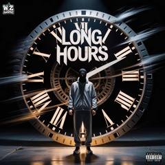LONG HOURS