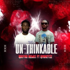 UN-THINKABLE GOUYAD REMIX FT GVOKEYZZ