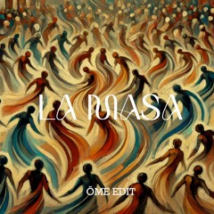 Silvio Rodriguez - La Masa (Ōme edit) Free Download