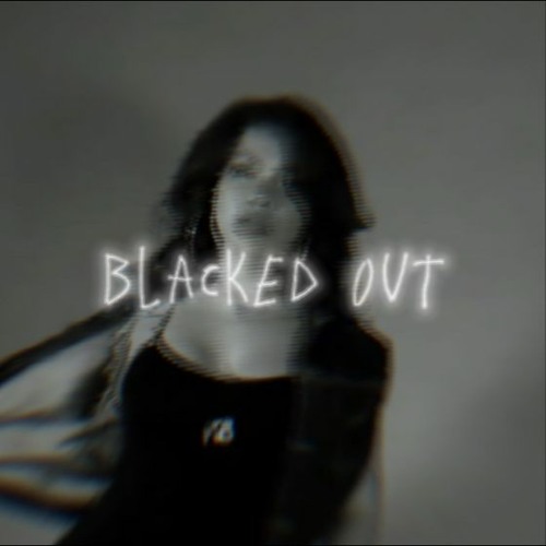 Blacked Out - Eryxse (Youtube & Souncloud)
