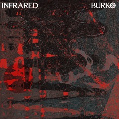Burko - Infrared EP