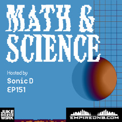 Math & Science Ep. 151