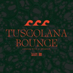Lorenzo BITW - Tuscolana Bounce (Feat Grindalf)