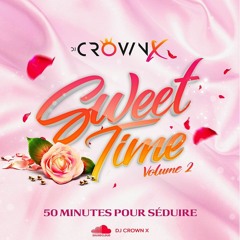 DJ CROWN X - SWEET TIME Vol.2