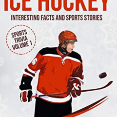 VIEW PDF 💓 The Great Book of Ice Hockey: Interesting Facts and Sports Stories (Sport