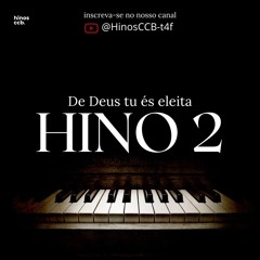 De Deus tu és eleita - Hino 2 | Órgão | Hinos CCB