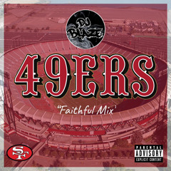 DJ Blaze 49ers (Faithful Mix)
