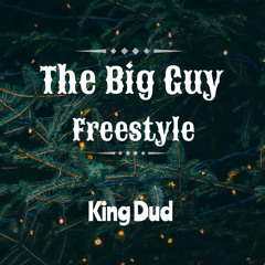 The Big Guy (Freestyle)