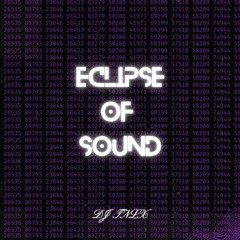 Eclipse Of Sound (Original Mix)