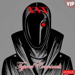 XNX - TYPICAL CRIMINALS -- VIP -- FREE DOWNLOAD