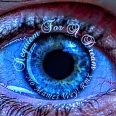Requiem For A Dream.- (No Mames Wey! Rmx)