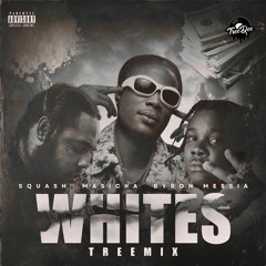 TreeDee - Whites TreeMix (feat. Masicka, Squash & Byron Messia)