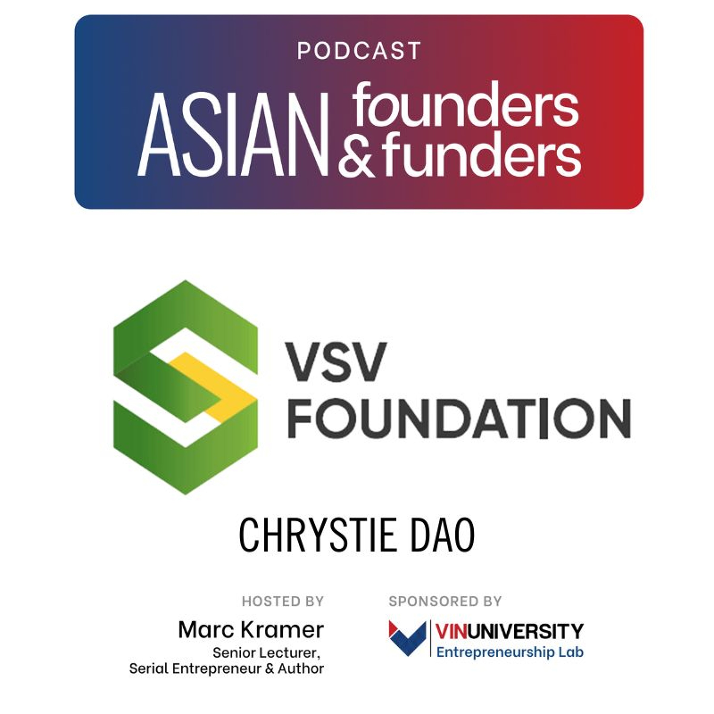 Chrystie Dao, Managing Partner, Vietnam Silicon Valley Foundation episode artwork