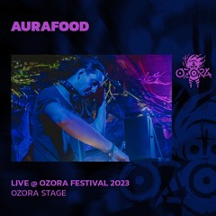 Aurafood @ Ozora 2023 | Ozora Stage