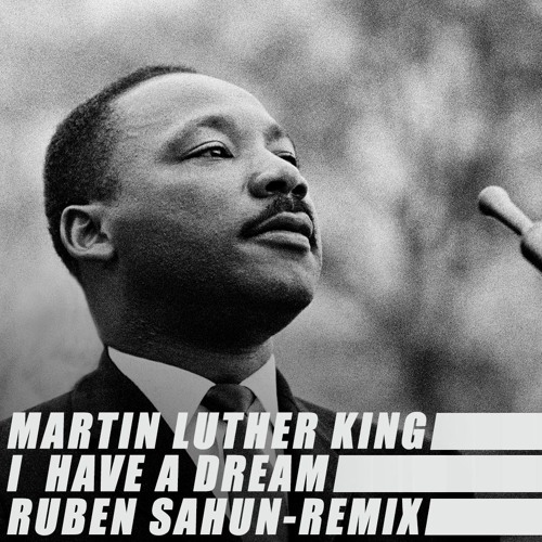 FREE DOWNLOAD: I have a dream | Martin Luther King - RUBEN SAHUN remix
