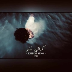 Kahani Suno 2.0 | Kaifi Khalil