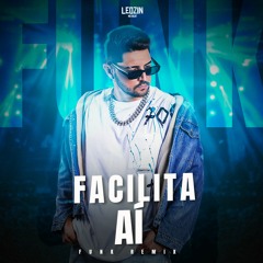 LEOZINN NO BEAT -  FACILITA AÍ (FUNK REMIX)