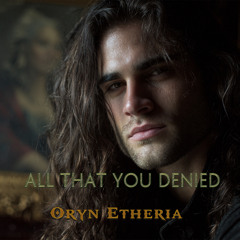 All That You Denied