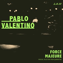 Force Majeure 03 - Pablo Valentino