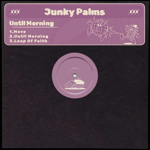 Junky Palms - Until Morning