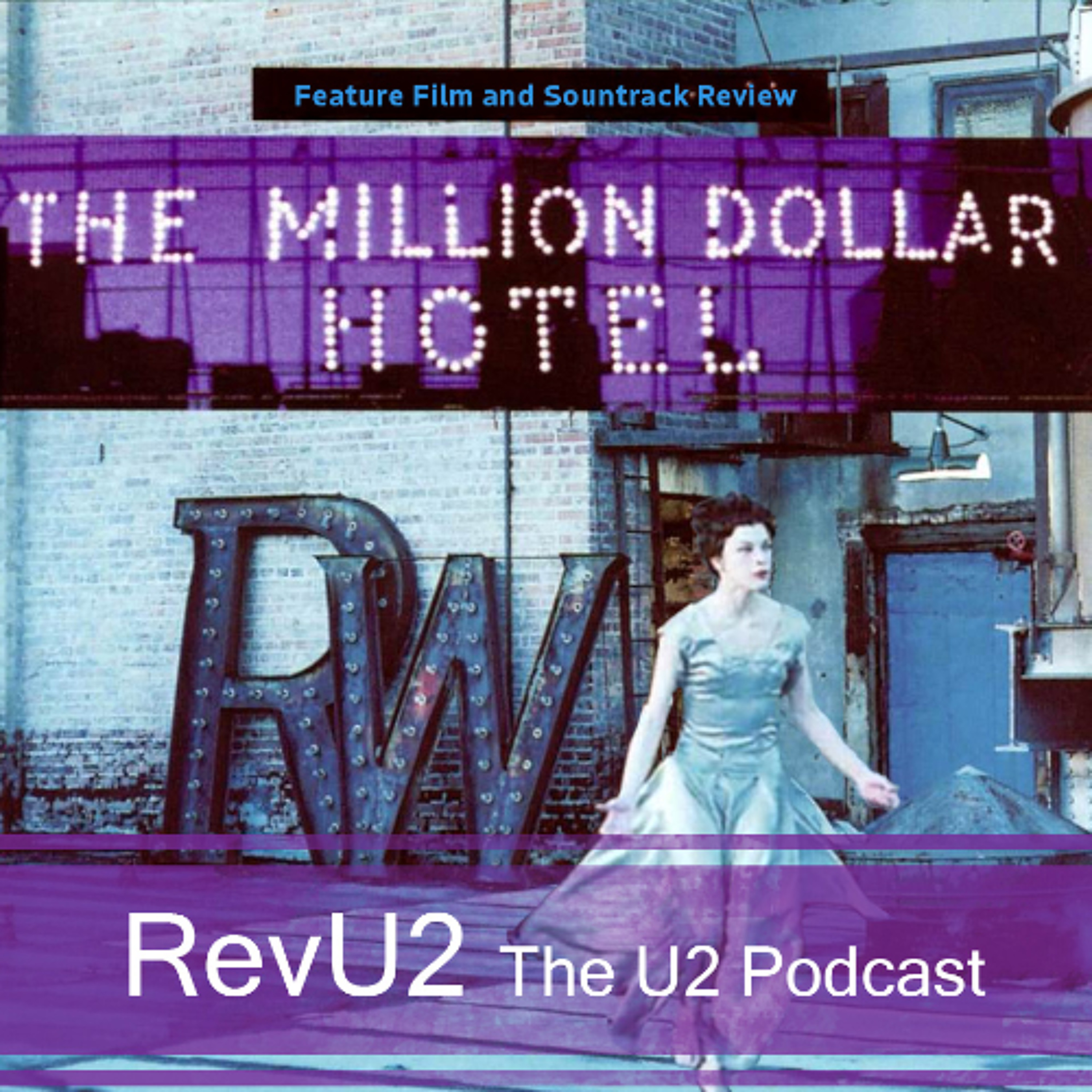 Episode 33: The Million Dollar Hotel (Film & Soundtrack Review)
