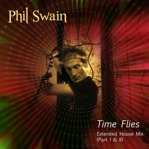 Time Flies - House Extended Mix (Part I&II)