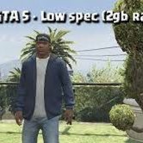Download gta 5 clearance pc ram 2gb