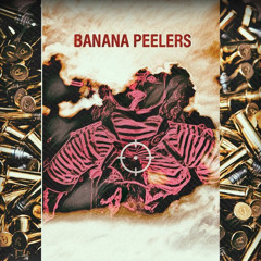 Banana Peelers!